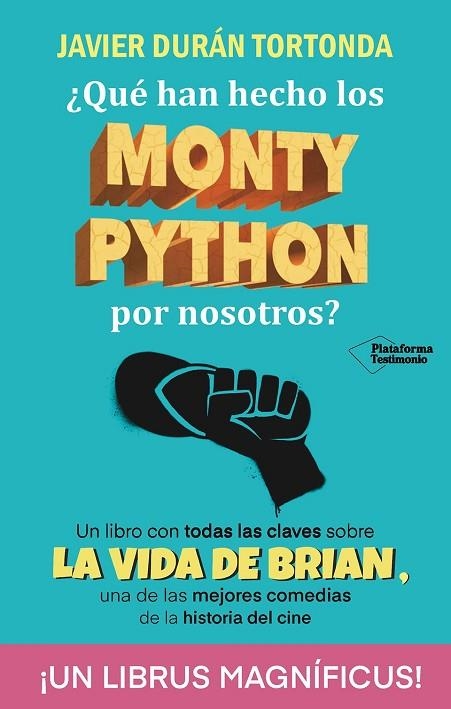 ¿QUÉ HAN HECHO LOS MONTY PYTHON POR NOSOTROS? | 9788410079328 | DURÁN TORTONDA, JAVIER | Llibreria La Gralla | Llibreria online de Granollers