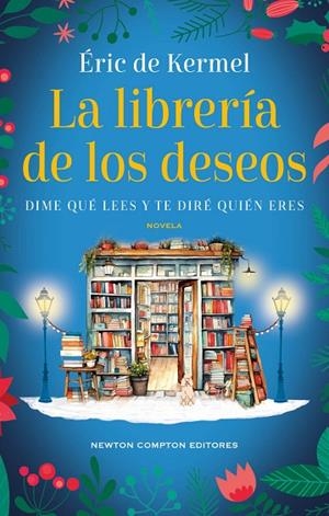 LIBRERÍA DE LOS DESEOS, LA | 9788419620262 | DE KERMEL, ÉRIC | Llibreria La Gralla | Librería online de Granollers