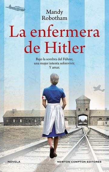 ENFERMERA DE HITLER, LA | 9788419620767 | ROBOTHAM, MANDY | Llibreria La Gralla | Librería online de Granollers