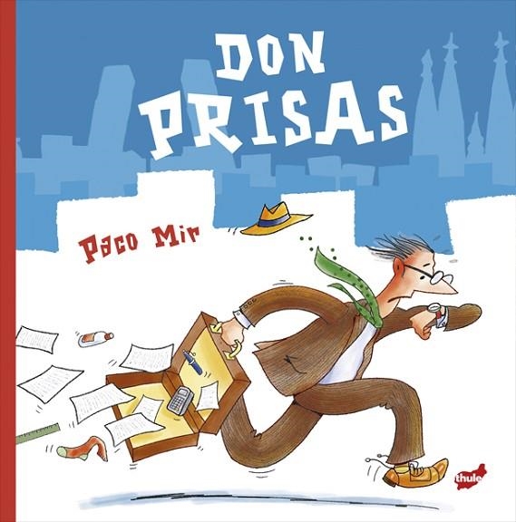 DON PRISAS | 9788418702792 | MIR, PACO | Llibreria La Gralla | Llibreria online de Granollers