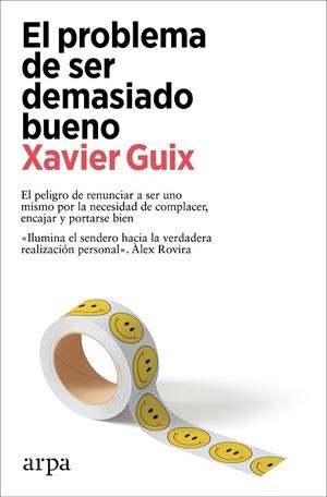 PROBLEMA DE SER DEMASIADO BUENO, EL | 9788419558534 | GUIX, XAVIER | Llibreria La Gralla | Librería online de Granollers