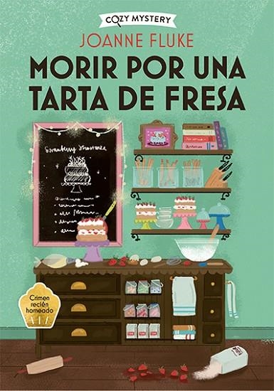 MORIR POR UNA TARTA DE FRESA (COZY MYSTERY) | 9788419599421 | FLUKE, JOANNE | Llibreria La Gralla | Llibreria online de Granollers