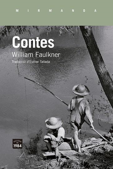 CONTES | 9788418858710 | FAULKNER, WILLIAM | Llibreria La Gralla | Librería online de Granollers
