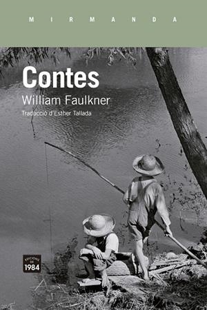CONTES FAULKNER | 9788418858710 | FAULKNER, WILLIAM | Llibreria La Gralla | Llibreria online de Granollers