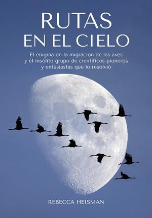 RUTAS EN EL CIELO | 9788412724110 | HEISMAN, REBECCA | Llibreria La Gralla | Librería online de Granollers