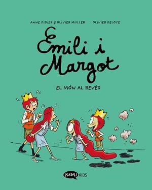 EMILIO I MARGOT 5. EL MÓN AL REVÉS | 9788419183606 | DIDIER, ANNE / MULLER, OLIVIER | Llibreria La Gralla | Librería online de Granollers