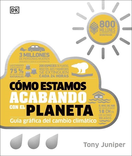 CÓMO ESTAMOS ACABANDO CON EL PLANETA | 9780241682616 | JUNIPER, TONY | Llibreria La Gralla | Librería online de Granollers