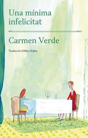 UNA MÍNIMA INFELICITAT | 9788417353520 | VERDE, CARMEN | Llibreria La Gralla | Librería online de Granollers