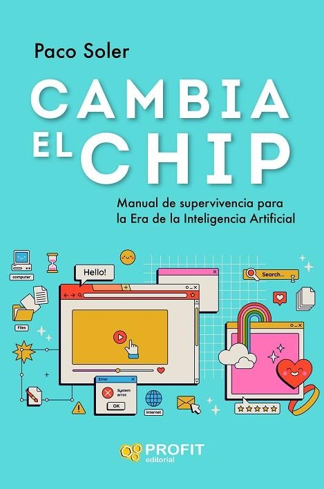 CAMBIA EL CHIP | 9788419841544 | SOLER, PACO | Llibreria La Gralla | Librería online de Granollers