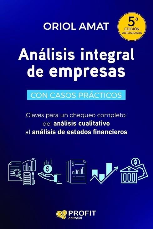 ANÁLISIS INTEGRAL DE EMPRESAS.  5ª | 9788419841827 | AMAT SALAS, ORIOL | Llibreria La Gralla | Librería online de Granollers