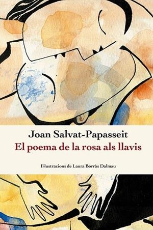 POEMA DE LA ROSA ALS LLAVIS, EL | 9788410112209 | SALVAT-PAPASSEIT, JOAN | Llibreria La Gralla | Llibreria online de Granollers