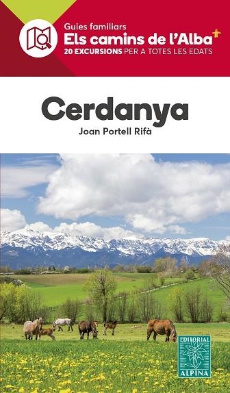 CERDANYA CAMINS DE L'ALBA | 9788470110955 | PORTELL RIFÀ, JOAN | Llibreria La Gralla | Librería online de Granollers