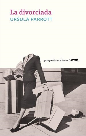 DIVORCIADA, LA | 9788412796773 | PARROTT, URSULA | Llibreria La Gralla | Llibreria online de Granollers