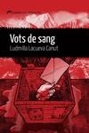 VOTS DE SANG | 9788419415271 | LACUEVA, LUDMILLA | Llibreria La Gralla | Librería online de Granollers
