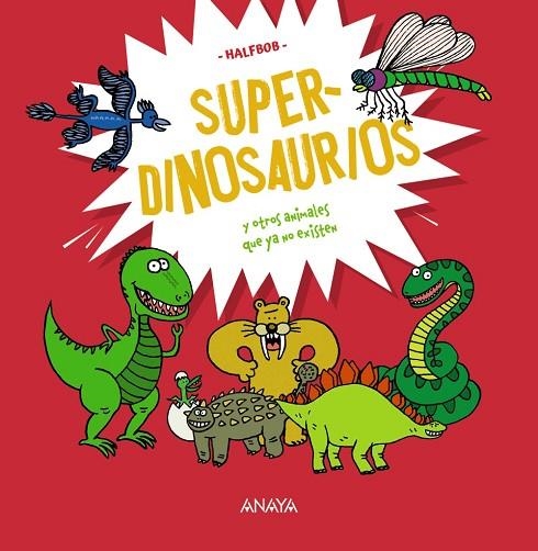 SUPERDINOSAURIOS | 9788414340417 | HALFBOB | Llibreria La Gralla | Librería online de Granollers