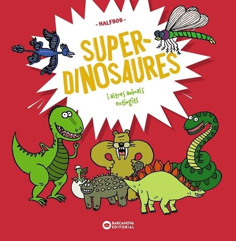 SUPERDINOSAURES | 9788448963941 | HALFBOB, HALFBOB | Llibreria La Gralla | Librería online de Granollers