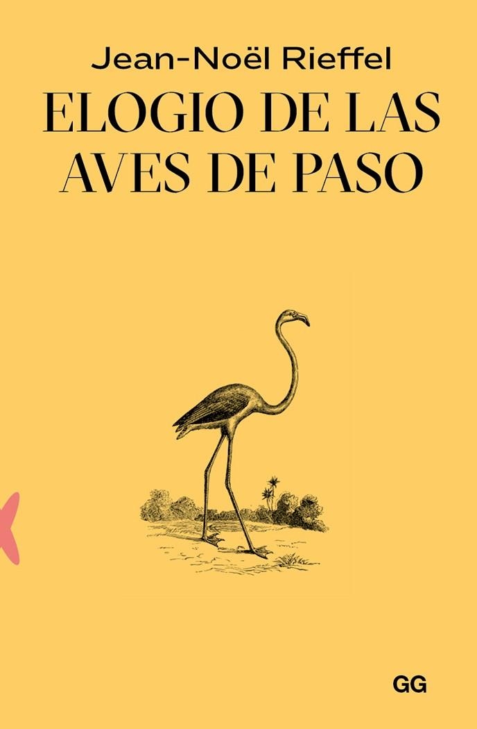ELOGIO DE LAS AVES DE PASO | 9788425235030 | RIEFFEL, JEAN-NOËL | Llibreria La Gralla | Librería online de Granollers