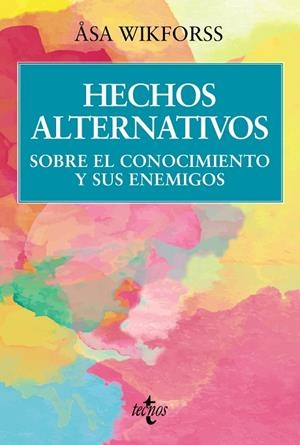 HECHOS ALTERNATIVOS | 9788430990047 | WIKFORSS, ÅSA | Llibreria La Gralla | Librería online de Granollers