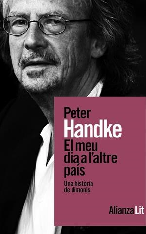 MEU DIA A L'ALTRE PAÍS, EL | 9788411486156 | HANDKE, PETER | Llibreria La Gralla | Librería online de Granollers