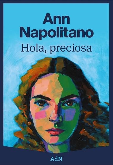 HOLA, PRECIOSA | 9788410138100 | NAPOLITANO, ANN | Llibreria La Gralla | Librería online de Granollers