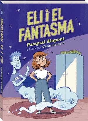 ELI I EL FANTASMA | 9788419913098 | ALAPONT, PASQUAL | Llibreria La Gralla | Librería online de Granollers