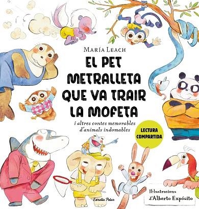 PET METRALLETA QUE VA TRAIR LA MOFETA, EL | 9788413897837 | LEACH, MARÍA; EXPÓSITO, ALBERTO | Llibreria La Gralla | Librería online de Granollers