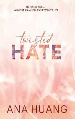 TWISTED HATE THE TIKTOK SENSATION FALL INTO A WORLD OF ADDI | 9780349434339 | ANA HUANG | Llibreria La Gralla | Librería online de Granollers
