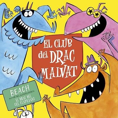 CLUB DEL DRAC MALVAT, EL | 9788491457053 | BEACH | Llibreria La Gralla | Llibreria online de Granollers