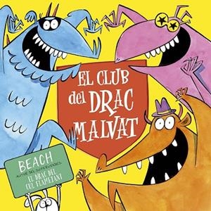 CLUB DEL DRAC MALVAT, EL | 9788491457053 | BEACH | Llibreria La Gralla | Llibreria online de Granollers