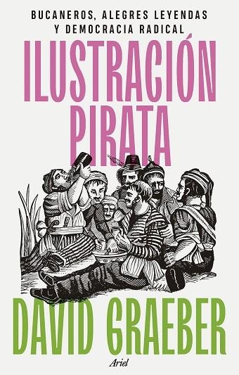 ILUSTRACIÓN PIRATA | 9788434437463 | GRAEBER, DAVID | Llibreria La Gralla | Llibreria online de Granollers