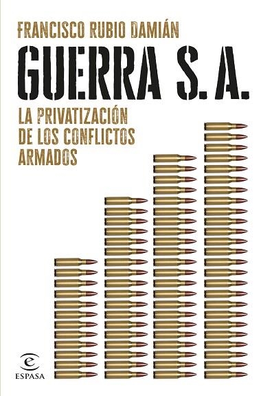 GUERRA S. A. | 9788467072563 | RUBIO DAMIÁN, FRANCISCO | Llibreria La Gralla | Librería online de Granollers