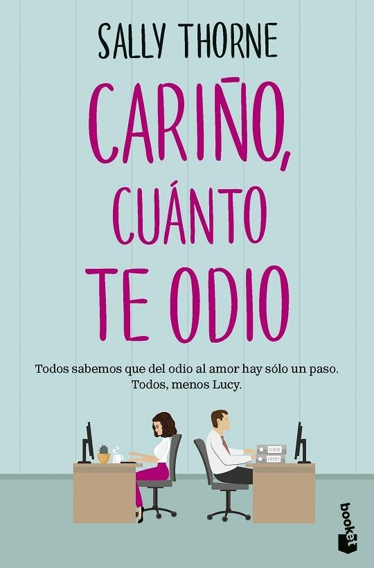 CARIÑO, CUÁNTO TE ODIO | 9788467072761 | THORNE, SALLY | Llibreria La Gralla | Librería online de Granollers