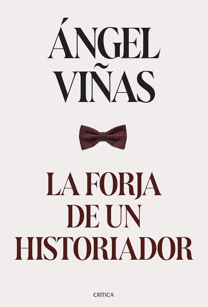 FORJA DE UN HISTORIADOR, LA | 9788491996224 | VIÑAS, ÁNGEL | Llibreria La Gralla | Llibreria online de Granollers