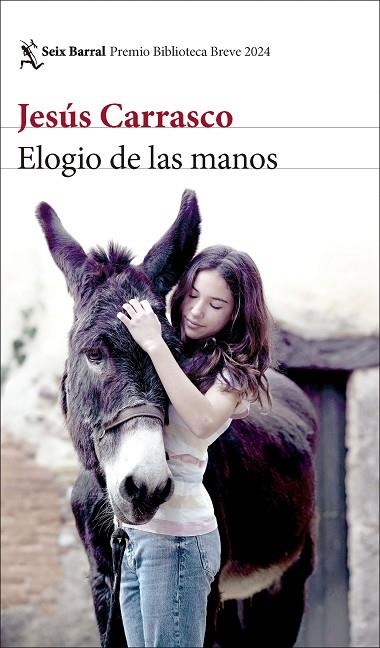 ELOGIO DE LAS MANOS | 9788432243318 | CARRASCO, JESÚS | Llibreria La Gralla | Llibreria online de Granollers