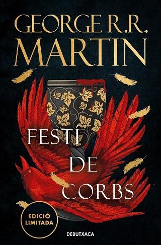 FESTÍ DE CORBS (EDICIÓ LIMITADA) (CANÇÓ DE GEL I FOC 4) | 9788419394408 | MARTIN, GEORGE R. R. | Llibreria La Gralla | Librería online de Granollers