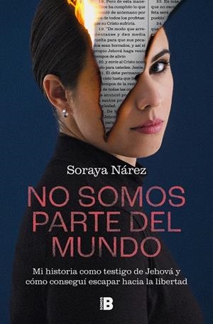 NO SOMOS PARTE DEL MUNDO | 9788466677578 | NÁREZ, SORAYA | Llibreria La Gralla | Librería online de Granollers