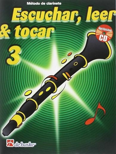 LEER ESCUCHAR Y TOCAR VOL. 3 CLARINETE | 9789043123136 | AA. VV. | Llibreria La Gralla | Librería online de Granollers