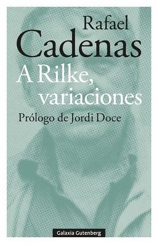 A RILKE, VARIACIONES | 9788410107304 | CADENAS, RAFAEL | Llibreria La Gralla | Librería online de Granollers
