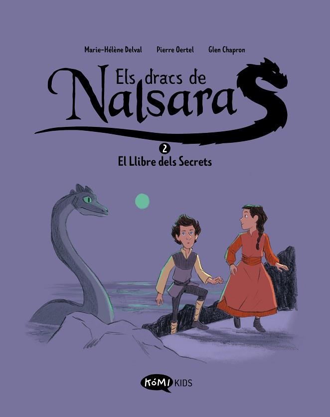 DRACS DE NALSARA 2 EL LLIBRE DELS SECRETS, ELS | 9788419183637 | DELVAL, MARIE-HÉLÈNE / OERTEL, PIERRE | Llibreria La Gralla | Llibreria online de Granollers