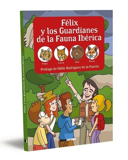 FÉLIX Y LOS GUARDIANES DE LA FAUNA IBÉRICA. LOBO, LINCE, OSO Y ZORRO | 9788418246579 | VVAA | Llibreria La Gralla | Librería online de Granollers