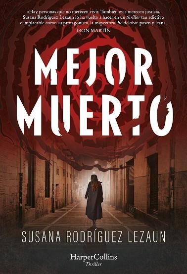 MEJOR MUERTO | 9788410021310 | RODRÍGUEZ LEZAUN, SUSANA | Llibreria La Gralla | Librería online de Granollers