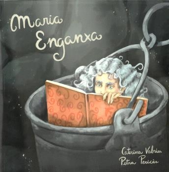 MARIA ENGANXA | 9788496199729 | VALRIU LLINÁS, CATERINA / PERICÀS VALLES, PETRA | Llibreria La Gralla | Librería online de Granollers