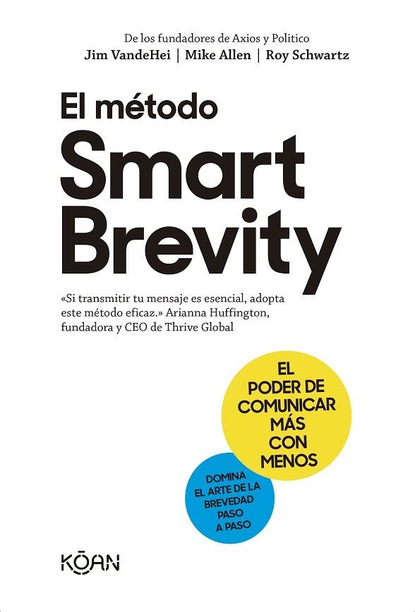 MÉTODO SMART BREVITY, EL | 9788418223938 | VANDEHEI, JIM ;  ALLEN, MIKE ;  SCHWARTZ, ROY | Llibreria La Gralla | Llibreria online de Granollers