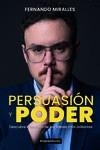 PERSUASIÓN Y PODER | 9788417932879 | MIRALLES, FERNANDO | Llibreria La Gralla | Llibreria online de Granollers