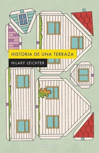 HISTORIA DE UNA TERRAZA | 9788412797015 | LEICHTER, HILARY | Llibreria La Gralla | Llibreria online de Granollers