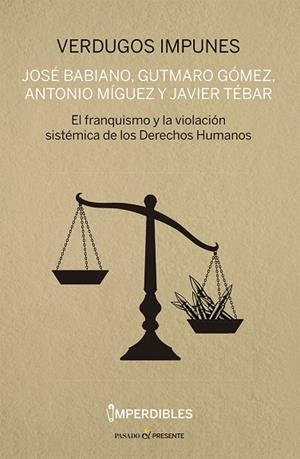 VERDUGOS IMPUNES (IMPERDIBLES) | 9788412791532 | VVAA | Llibreria La Gralla | Librería online de Granollers