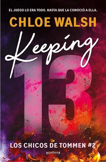 KEEPING 13 (LOS CHICOS DE TOMMEN 2) | 9788419746993 | WALSH, CHLOE | Llibreria La Gralla | Llibreria online de Granollers