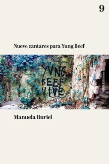NUEVE CANTARES PARA YUNG BEEF | 9788412808940 | BURIEL, MANUELA | Llibreria La Gralla | Llibreria online de Granollers