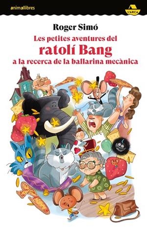 PETITES AVENTURES DEL RATOLÍ BANG A LA RECERCA DE LA BALLARINA MECÀNICA, LES | 9788419659675 | SIMO, ROGER | Llibreria La Gralla | Llibreria online de Granollers