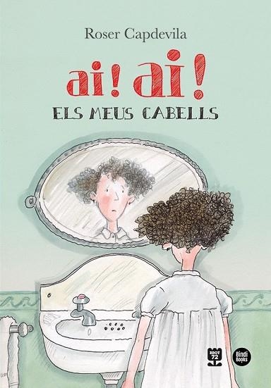 AI! AI! ELS MEUS CABELLS | 9788418288777 | CAPDEVILA I VALLS, ROSER | Llibreria La Gralla | Librería online de Granollers